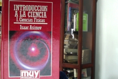 Introducción a la ciencia -   I. Ciencias Físicas   -  Isaac  Asimov - ISBN 8476341164 ISBN 13: 9788476341162