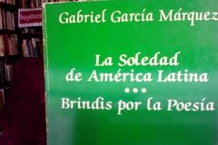 La soledad de América Latina- Brindis por la poesía - Gabriel García Márquez