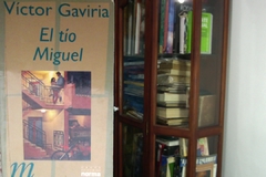 EL TIO MIGUEL  - VÍCTOR GAVIRIA  - ISBN  9580446113.