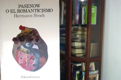 PASENOW O EL ROMANTICISMO  - HERMANN BROCH  -  ISBN 8426410960. - comprar online