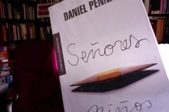 Señores Niños- Daniel Pennac - Editorial Mondadori - Megustaleer - ISBN 9789588640099