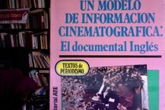 Un modelo de información cinematográfica - El documental Inglés - Adela Medrano