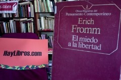 El Miedo A La Libertad / Erich Fromm
