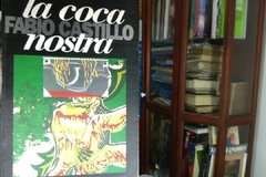 LA COCA NOSTRA   - FABIO CASTILLO  - ISBN 9589515525.
