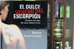 El dulce veneno del escorpión: Diario íntimo de una prostituta - Editorial Planeta - Bruna Surfistinha - ISBN 10: 9584214489 - ISBN 13: 9789584214485