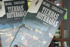 Tierras Roturadas    -  Tomo I y II    - Mijail Cholojov