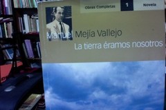 La tierra éramos nosotros - Manuel Mejía Vallejo