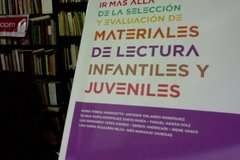 Ir más allá de la selección y evaluación de Materiales de Lectura infantiles y juveniles - Varios Autores