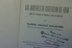 Los mártires de Cartagena de 1816 Tomo I - Gabriel Jiménez Molinares