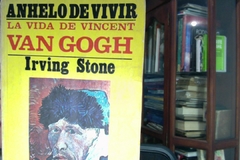 Anhelo de Vivir   - La  Vida De Vincent Van Gogh   -  Irving Stone