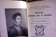 Bolívar , pintado por sí mismo - R. Blanco Fombona