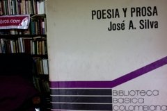 Poesía y Prosa - José Asunción Silva