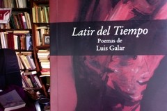 Poemas - Latir del tiempo - Luis Galar