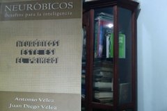 Neuróbicos - Desafíos para la inteligencia   -Antonio Vélez y Juan Diego Vélez   ISBN 9589716210.