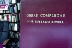 Obras Completas - José Eustasio Rivera