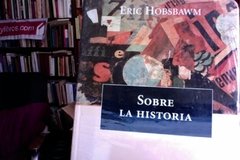 Sobre la historia - Eric Hobsbawm
