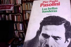 Las bellas Banderas - Pier Paolo Pasolini