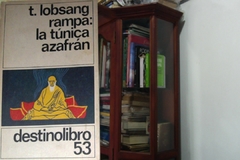 La túnica azafrán - Lobsang Rampa - Precio libro - Ediciones Destino - ISBN 8423309827 ISBN 13: 9788423309825
