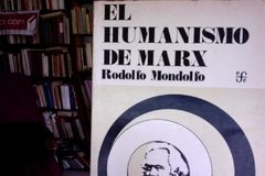 El Humanismo de Marx - Rodolfo Mondolfo