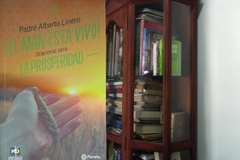¡El man está vivo!  - oracional para la prosperidad  - Padre Alberto Linero- Editorial Planeta  - ISBN 13: 9789584263155 - comprar online