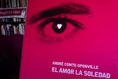 El amor La soledad - André Comte - Sponville
