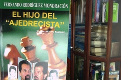 El Hijo Del "Ajedrecista"  - Fernando Rodríguez Mondragón - Antonio Sánchez-  Editorial Oveja Negra -  Isbn  9789580610977