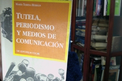 tutela, periodismo y medios de comunicación María Teres Herrán - TM Editores   - ISBN 9586014568 ISBN 13: 9789586014564