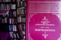 Maestros de la literatura Universal - Norteamérica - Poe - Hawthorne - Dos Passos- Faulkner- Hemingway