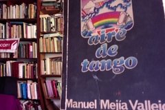 Aire de tango - Manuel Mejía Vallejo