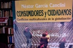 Consumidores y ciudadanos - Néstor García Canclini