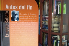 Antes del fin - Ernesto Sábato Precio Libro Editorial El Tiempo- ISBN: 9587060814 9789587060812