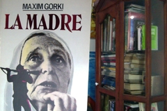 La Madre   - Maximo Gorki - Editorial Oveja Negra    - Isbn 8482809970