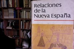 Relaciones de la Nueva España - Fray Toribio De Benavente Motolinía .