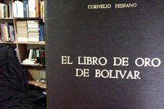 El libro de Oro de Bolívar - Cornelio Hispano - Rditorial Bedout