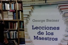Lecciones de los maestros - George Steiner- ISBN 9788499087481