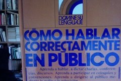 CÓMO HABLAR CORRECTAMENTE EN PÚBLICO- COMUNICACIÓN ORAL  - G. F DE LA TORRIENTE   CIRCULO DE LECTORES