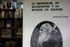 la propiedad el matrimonio y la muerte en Tolstoi - Estanislao Zuleta - Precio Llibro