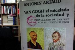 Van Gogh: el suicidado de la sociedad y para acabar de una vez con el juicio de Dios - Antonin Artaud - precio Libro - Editorial Fundamentos ISBN 8424502302