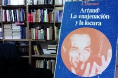Artaud: La enajenación y la locura - J. Durozoi - ISBN 8425001889.