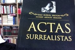 Actas Surrealistas - Dalí Buñuel Breton Eluard Artaud Aragón - ISBN 987113925X.