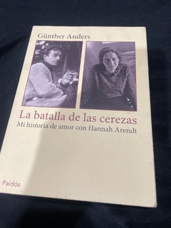 La Batalla de las cerezas: mi historia de amor con Hannah Arendt -Precio Libro - Paidós - ISBN 9788449328138