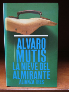 La nieve del almirante - Alvaro Mutis - Precio libro Alianza Editorial - ISBN: 84-206-3176-0