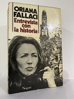 Entrevista con la historia - Oriana Fallaci - Precio Libro Editorial Noguer - ISBN: 8427938314