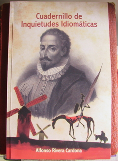 Cuadernillo de Inquietudes Idiomáticas - Alfonso Rivera Cardona -Precio Editorial Nuevo Milenio - ISBN: 978-958-44-0652-1