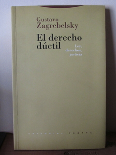 El derecho dúctil - Gustavo Zagrebelsky - Precio libro Editorial Trotta - ISBN: 8481640719 - comprar online