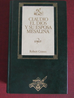 Claudio el dios y su esposa Mesalina - Graves Robert - Precio libro Ediciones Orbis - ISBN: 84-402-0246-6