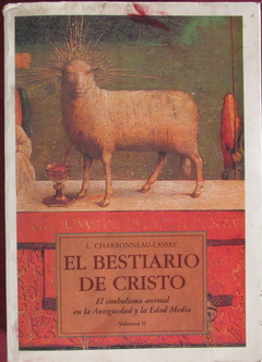 El bestiario de Cristo II - Louis Charbonneau-Lassay - Precio libro José J. de Olañeta, Editor - ISBN: 84-7651-660-6