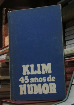Klim: 45 años de humor - Lucas Caballero Reyes - Precio libro editorial El Ancora Editores - ISBN: 84-89209-27-8