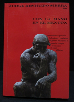 Con la mano en el mentón - Jorge Restrepo Sierra - Precio libro Restrepo Sierra, Jorge; impresión Grafoprint Editorial - ISBN: 978-958-44-9301-9