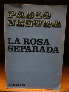 La rosa separada - Pablo Neruda - Precio libro Editorial Losada